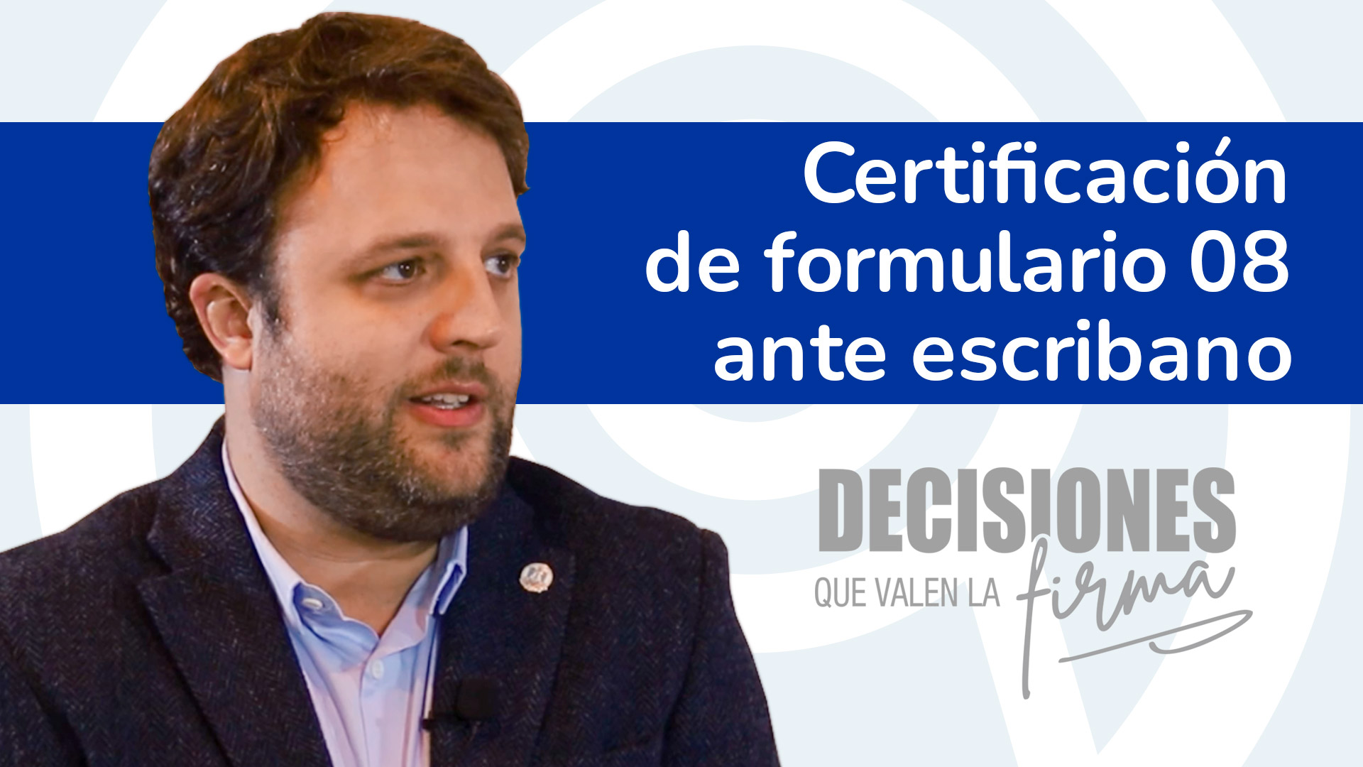 ¿Para qué me sirve certificar el formulario 08 ante escribano?